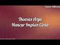 Download Lagu Thomas Arya - Hancur Impian Cinta ( Lirik )