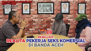 [PODCAST SISI LAIN] REALITA PEKERJA SEKS KOMERSIAL DI BANDA ACEH