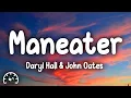 Download Lagu Daryl Hall \u0026 John Oates - Maneater (Lyrics)
