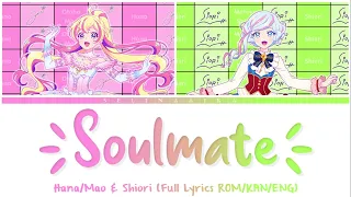 soulmate hana mao u0026 shiori aikatsu planet full color coded lyrics rom kan eng cc 