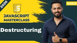 Javascript tutorial in Hindi Destructuring Explained in Hindi Array Object