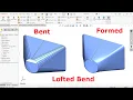 SolidWorks Sheet metal Lofted Bend