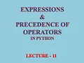 Python Programming Expressions Precedence of Operators XI INFORMATICS PRACTICES