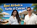 Best Airbnb in Turks Caicos - Private Pool Ocean Access Full Tour Review