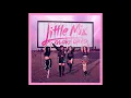 Download Lagu Little Mix - Power (Audio)