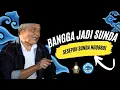 Bangga Jadi Orang Sunda! | Podcast Warta Jati Sunda