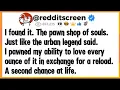 I found it The pawn shop of souls Just like the urban legend said I pawned my ability to love