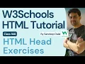 W3Schools W3Schools HTML W3Schools HTML Tutorial Class 046 W3Schools HTML Head Exercises