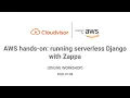 AWS hands-on running serverless Django with Zappa