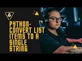 Python Problem Solution 4 Convert List to String without using inbuilt functions