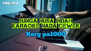 Download Bunga Nusa Indah - Karaoke nada cewek - Korg pa1000 MP3