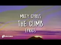 Miley Cyrus – The Climb (Lyrics)