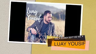 LUAY YOUSIF LA SHAOQATY 2017 CD VOL 4 