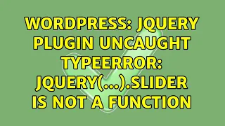 Wordpress jQuery Plugin Uncaught TypeError jQuery slider is not a function