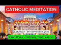 Download Lagu CATHOLIC MEDITATION: Saturday - 6 September, 2025. (22nd Week - Ordinary Time, Year C).