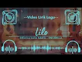 Lagu 🔴 LILO - Difarina Indra Adella - OM ADELLA (Video Lirik Lagu)