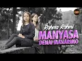 Download Lagu Rahma Rahmi - Manyasa Denai Manarimo (Official Music Video)