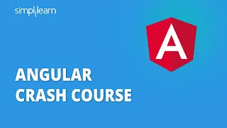 Angular Crash Course Angular Tutorial Angular Tutorial For Beginners Simplilearn
