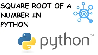Square root of a user given number in Python Quick Python Tutorial