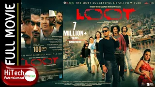 LOOT | Nepali Full Movie | Nischal Basnet | Saugat Malla | Dayahang Rai | Bipin Karki |Reecha Sharma