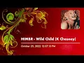 HIMBR Tribe Worldwide - Wild Child (K Chesney)