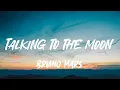Talking to the Moon (Acoustic Piano) - Bruno Mars (Lyrics)
