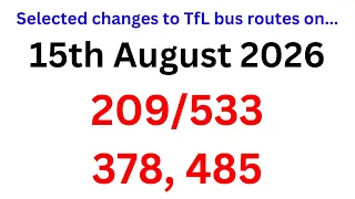 A look at selected changes to TfL bus services on 15th August 2026