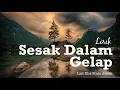 Download Lagu Last Kiss From Avelin - Sesak Dalam Gelap (New Version) - lirik (Unofficial Lyrics Video)