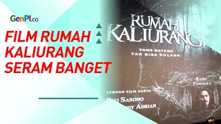 Film Rumah Kaliurang Tayang, Cerita 5 Sekawan Terjebak di Rumah Angker