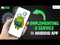 Services in Android with Example Android App Development Tutorial