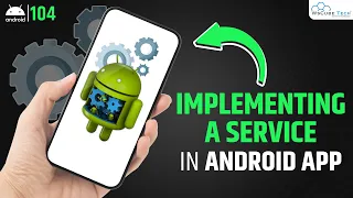 Services in Android with Example Android App Development Tutorial