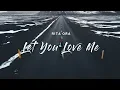 Download Lagu Rita Ora - Let You Love Me (Lyrics)