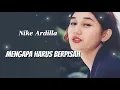Lagu Mengapa Harus Berpisah - Nike Ardilla || Lagu Lirik