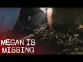 Megan and Amy Remain Missing Scene Megan Is Missing