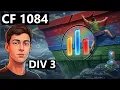 Codeforces 1084 Div 3 Screencast