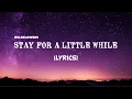 Download Lagu Stay For A Little While - Wildflowers | Lyrics / Lyric Video