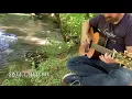 Sweet Melody - Peaceful Guitar by The Creek