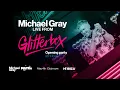 Download Lagu Michael Gray Live From Glitterbox Opening Party at Hi Ibiza 04/05/25