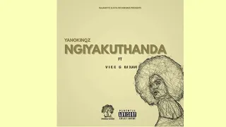 yanokingz ngiyakuthanda official audio ft v i e e u0026 dj xavi