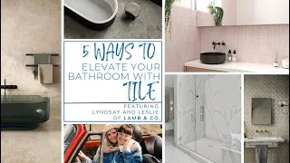 5 Ways to Elevate Your Bathroom with TileLamb Co Arizona Tile at IBS 2025