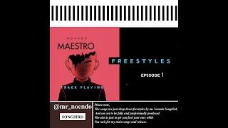 noendo maestro freestyle album first episode 9 tracks