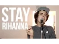 Stay - Rihanna (Cover by Alexander Stewart)