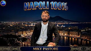 Miky Pastore - Napoli 100% ( Ufficiale 2026 )