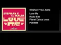 Stephan F feat. Kalia - Love Me (Radio Edit)