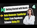 4-Auto-Generate TypeScript Types from Supabase Schema Using CLI