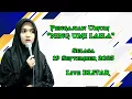 Download Lagu PENGAJIAN AKBAR BERSAMA NING UMI LAILA | KEBONDUREN - PONGGOK |19 SEPTEMBER 2025