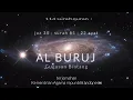 Download Lagu Al Buruj  (Gugusan Bintang) - Bacaan AlQuran Terjemahan Bahasa Indonesia Audio