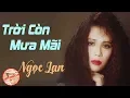 Troi Con Mua Mai - NGOC LAN nhac chat luong cao lossless