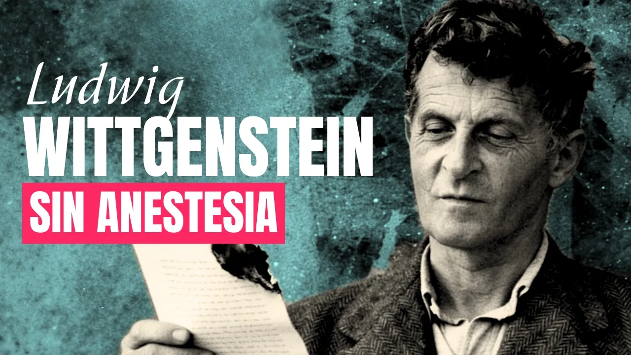 WITTGENSTEIN explicado FÁCIL (y sin ANESTESIA) - Rigor y Silencio