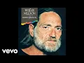 Download Lagu Willie Nelson - Help Me Make It Through the Night (Official Audio)